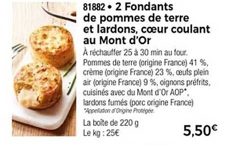 2 Fondants de pommes de terre et lardons, cœur coulant au Mont d'Or