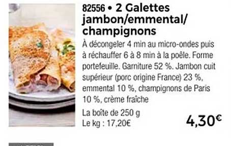 2 Galettes jambon/emmental/champignons