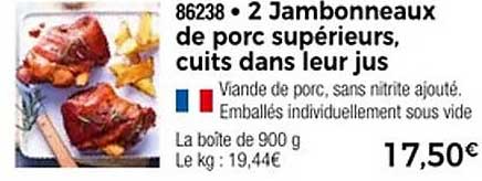 2 Jambonneaux de porc supérieurs, cuits dans leur jus
