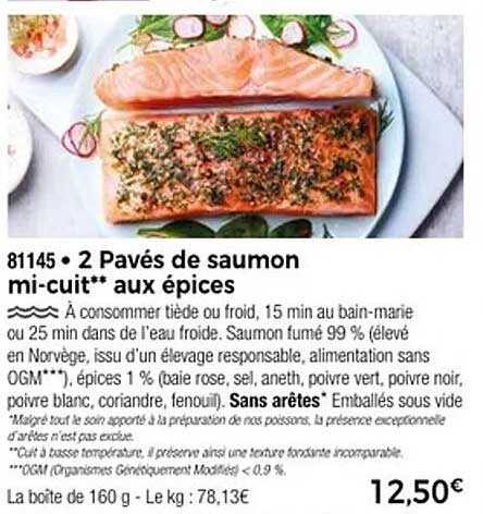 2 Pavés de saumon mi-cuit** aux épices