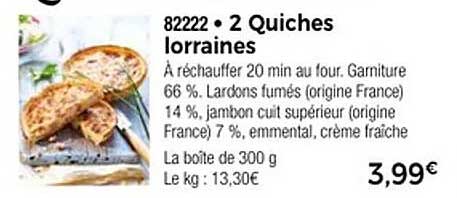 2 Quiches lorraines