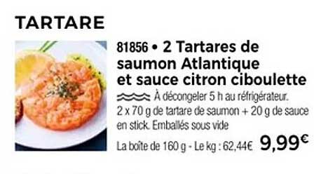 2 Tartares de saumon Atlantique et sauce citron ciboulette