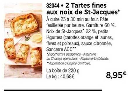 2 Tartes fines aux noix de St-Jacques