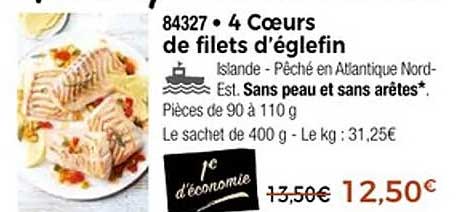 4 Cœurs de filets d'églefin