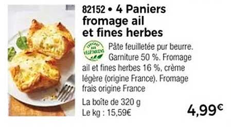4 Paniers fromage ail et fines herbes