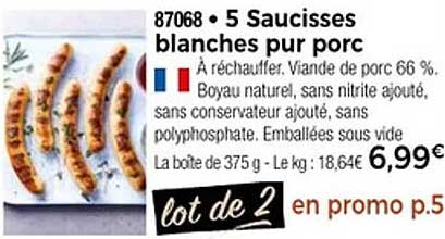 5 Saucisses blanches pur porc