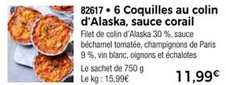 6 Coquilles au colin d'Alaska, sauce corail