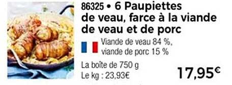6 Paupiettes de veau, farce à la viande de veau et de porc