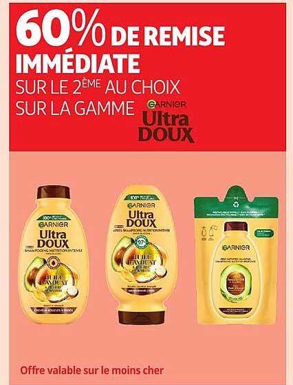 60% DE REMISE IMMÉDIATE SUR LE 2ÈME AU CHOIX SUR LA GAMME GARNIER Ultra Doux