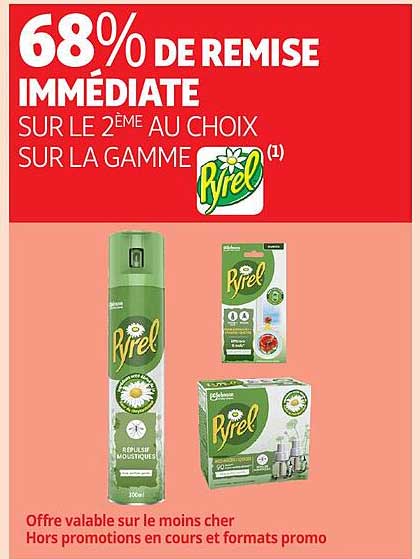 68% DE REMISE IMMÉDIATE SUR LE 2ÈME AU CHOIX SUR LA GAMME PYREL