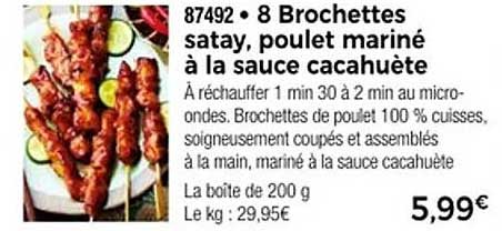 8 Brochettes satay, poulet mariné à la sauce cacahuète