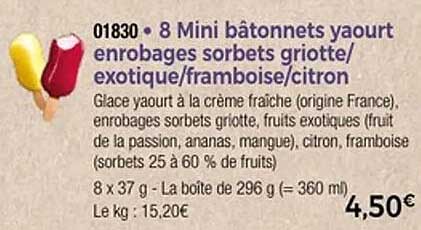 8 Mini bâtonnets yaourt enrobages sorbets griotte/exotique/framboise/citron