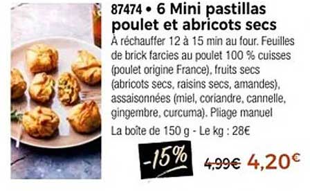 87474 • 6 Mini pastillas poulet et abricots secs