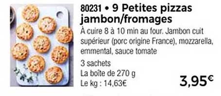 9 Petites pizzas jambon/fromages