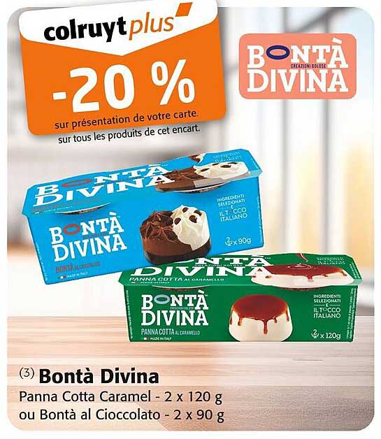 Bontà Divina -20 % sur présentation de votre carte.