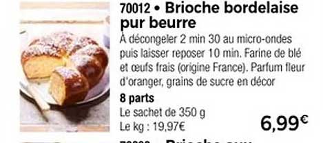 Brioche bordelaise pur beurre