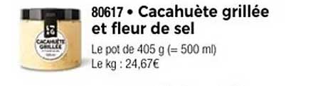 Cacahuète grillée et fleur de sel