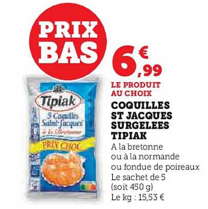 COQUILLES ST JACQUES SURGELEES TIPIAK
