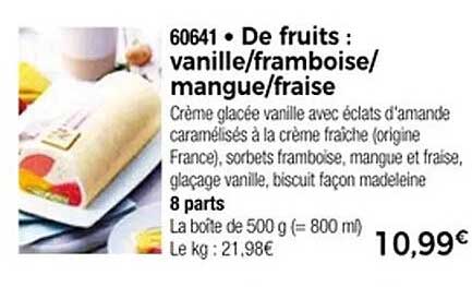 De fruits : vanille/framboise/mangue/fraise