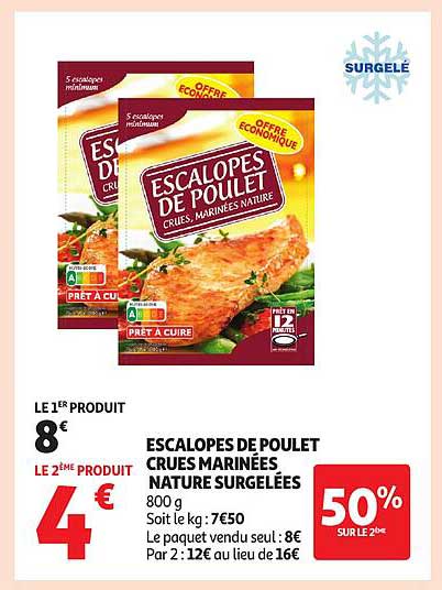 ESCALOPES DE POULET CRUES MARINEES NATURE SURGELEES