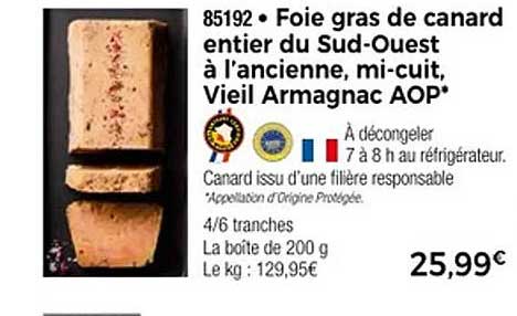 Foie gras de canard entier du Sud-Ouest à l'ancienne, mi-cuit, Vieil Armagnac AOP*