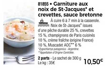 Garniture aux noix de St-Jacques* et crevettes, sauce bretonne