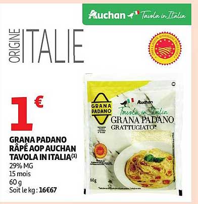 GRANA PADANO RÂPÉ AOP AUCHAN TAVOLA IN ITALIA