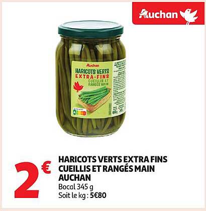 HARICOTS VERTS EXTRA FINS CUEILLIS ET RANGÉS MAIN AUCHAN