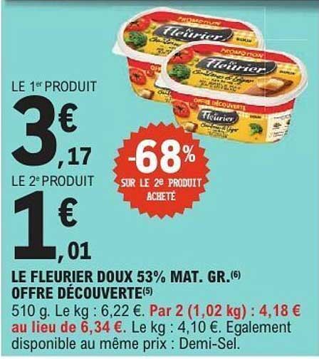 LE FLEURIER DOUX 53% MAT. GR. OFFRE DÉCOUVERTE