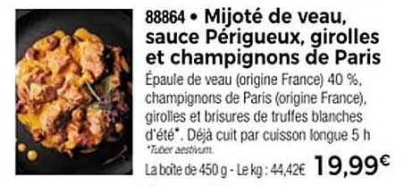 Mijoté de veau, sauce Périgueux, girolles et champignons de Paris
