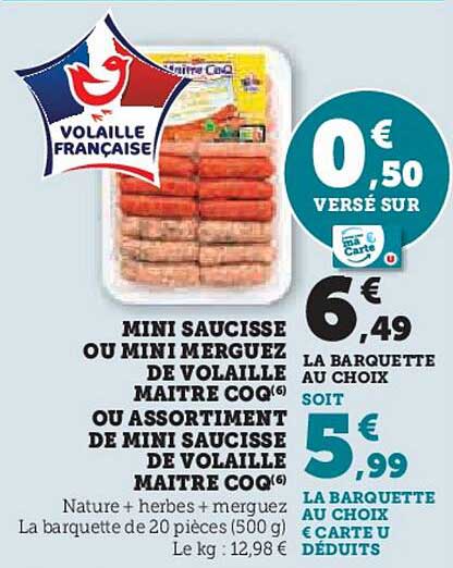 MINI SAUCISSE OU MINI MERGEZE DE VOLAILLE MAÎTRE COQ