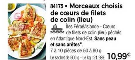 Morceaux choisis de cœurs de filets de colin (lieu)