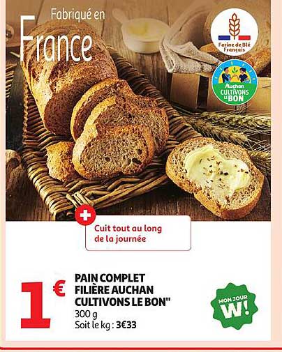 PAIN COMPLET FILIÈRE AUCHAN CULTIVONS LE BON