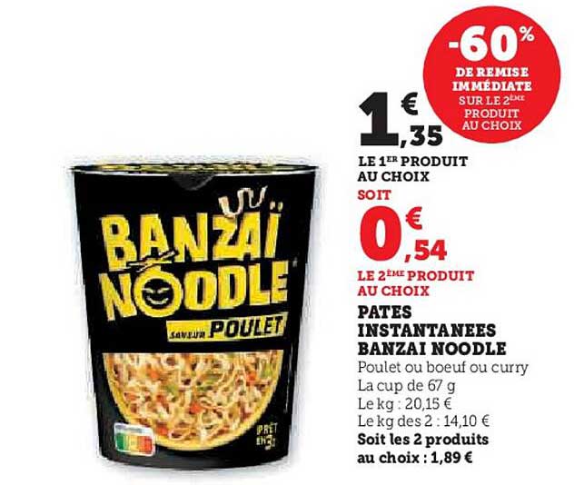 PATES INSTANTANEES BANZAÏ NOODLE SAVEUR POULET