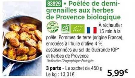 Poêlée de demie-grenailles aux herbes de Provence biologique