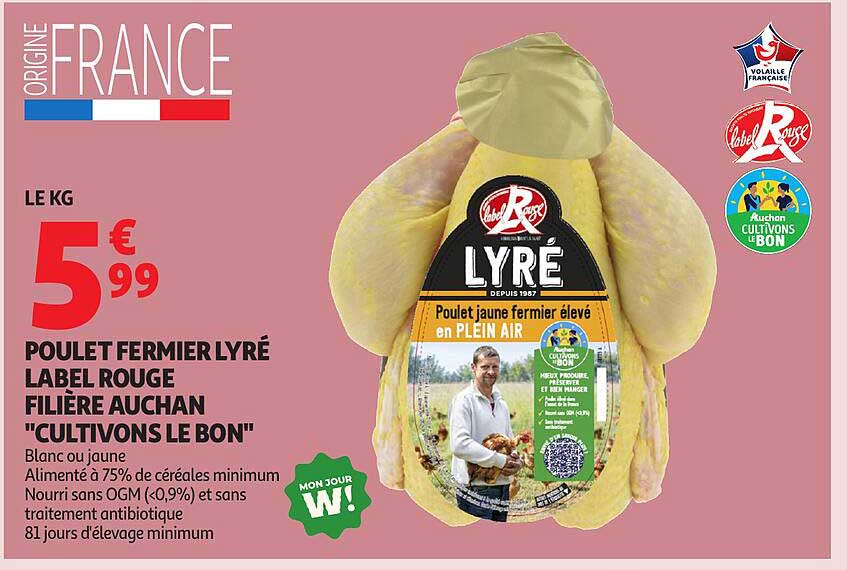 POULET FERMIER LYRÉ LABEL ROUGE FILIÈRE AUCHAN "CULTIVONS LE BON"