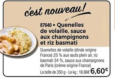Quenelles de volaille, sauce aux champignons et riz basmati