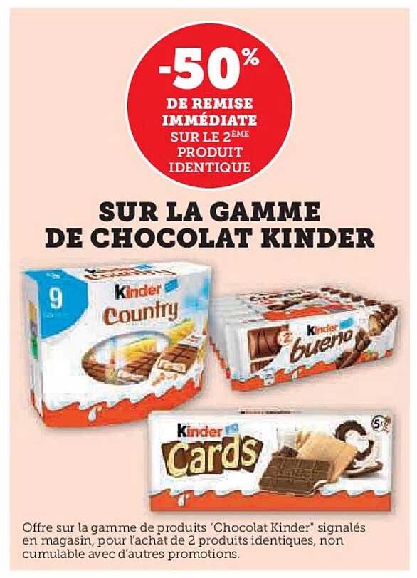 SUR LA GAMME DE CHOCOLAT KINDER