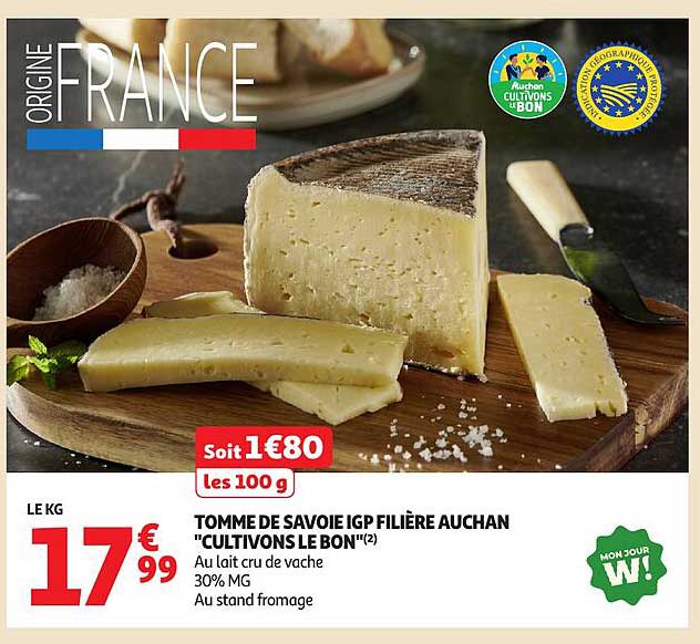 TOMME DE SAVOIE IGP FILIÈRE AUCHAN "CULTIVONS LE BON"