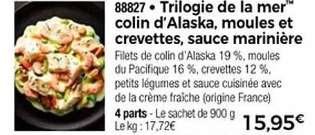 Trilogie de la mer colin d'Alaska, moules et crevettes, sauce marinière