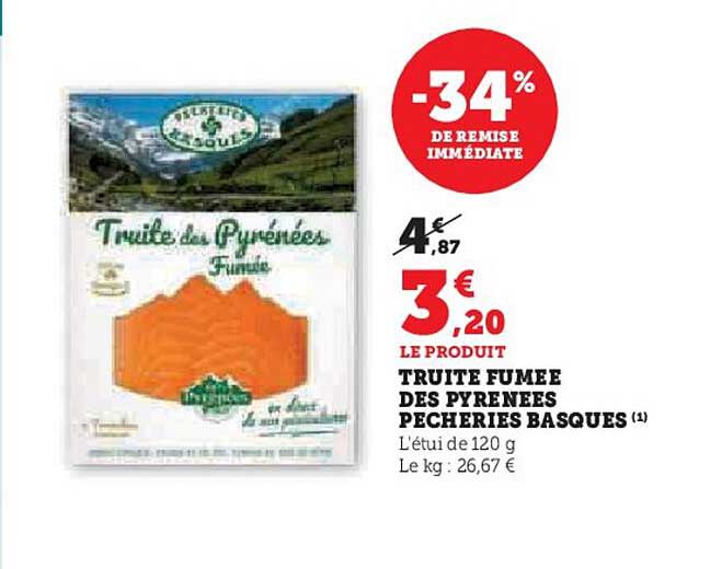 TRUITE FUMEE DES PYRENEES PECHERIES BASQUES