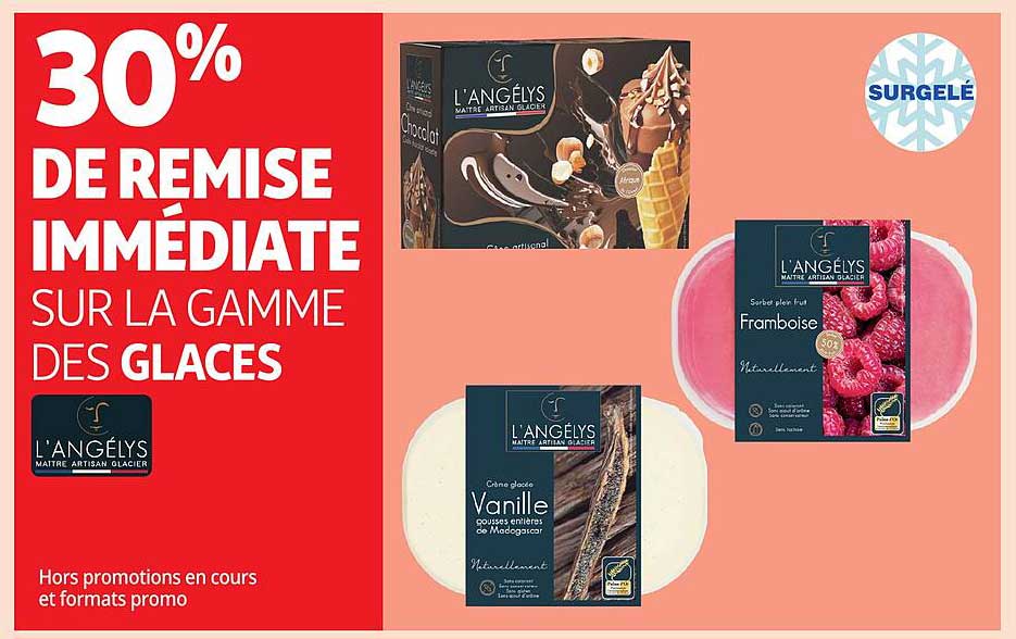 30% DE REMISE IMMÉDIATE SUR LA GAMME DES GLACES