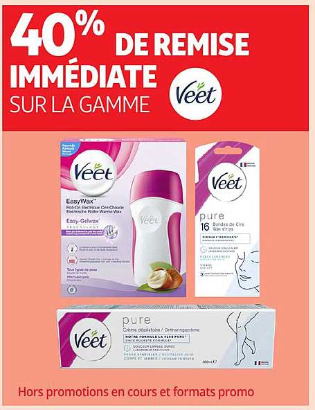 40% DE REMISE IMMÉDIATE SUR LA GAMME Veet