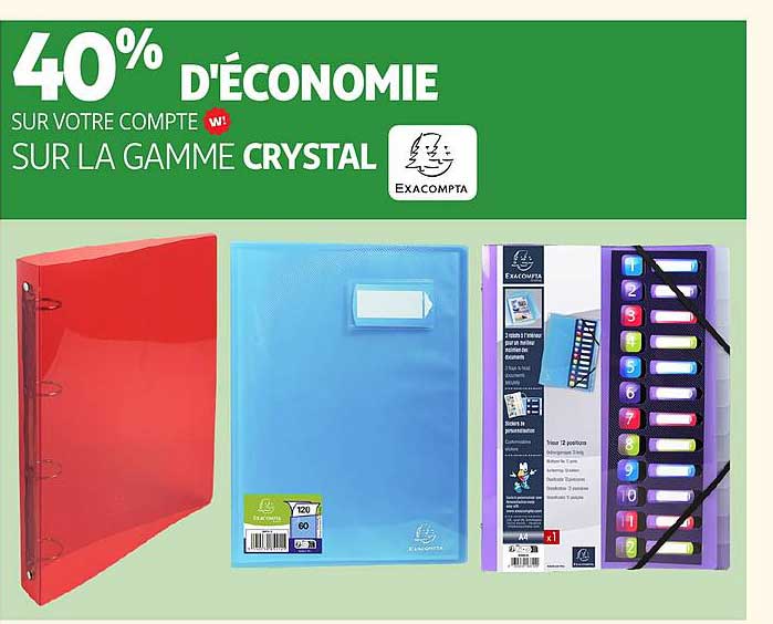 40% D'ÉCONOMIE SUR VOTRE COMPTE SUR LA GAMME CRYSTAL