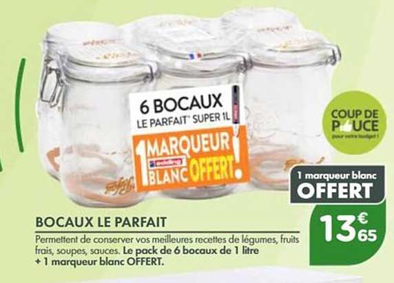6 BOCAUX LE PARFAIT SUPER 1L 1 MARQUEUR BLANC OFFERT!