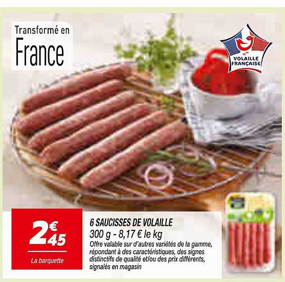 6 SAUCISSES DE VOLAILLE