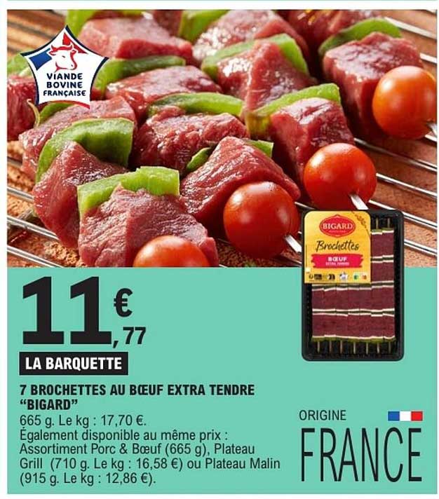 7 BROCHETTES AU BŒUF EXTRA TENDRE “BIGARD”