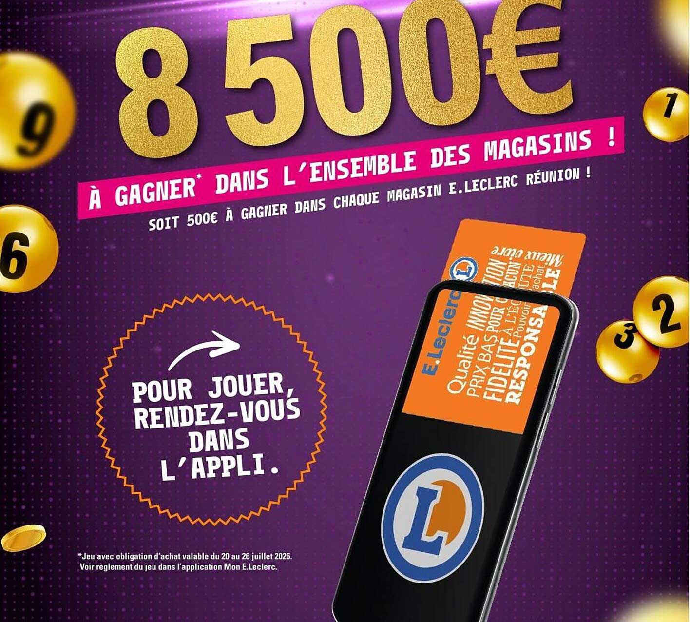 8 500€ À GAGNER* DANS L’ENSEMBLE DES MAGASINS !