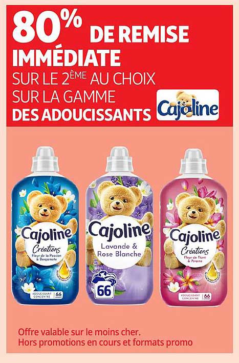 80% DE REMISE IMMÉDIATE SUR LE 2ÈME AU CHOIX SUR LA GAMME DES ADOUCISSANTS Cajoline