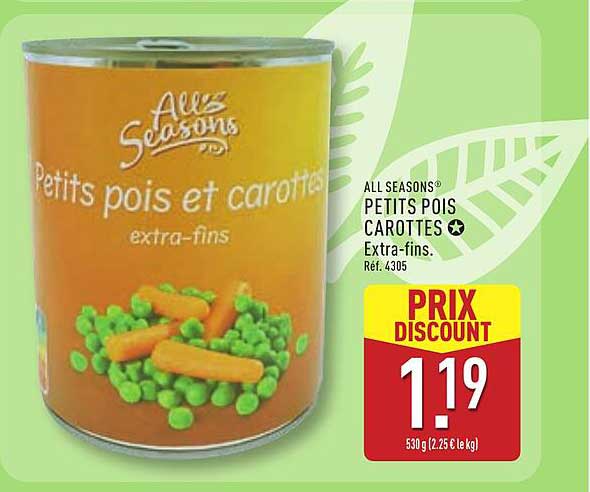 ALL SEASONS® PETITS POIS CAROTTES Extra-fins. Réf. 4305